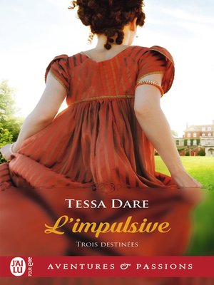 cover image of Trois destinées (Tome 1)--L'impulsive